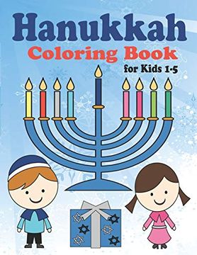 portada Hanukkah Coloring Book for Kids: Ages 1-5. Perfect for Toddlers, Preschool Children and Adults. Makes a Great Holiday Gift! Big and Easy Pages to Color (en Inglés)