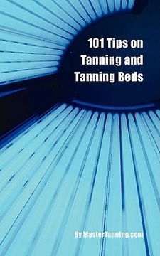 portada 101 tips on tanning and tanning beds