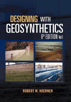 portada designing with geosynthetics - 6th edition vol. 1 (en Inglés)