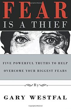portada Fear Is a Thief: Five Powerful Truths to Help Overcome Your Biggest Fears