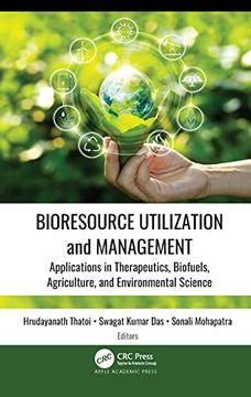 portada Bioresource Utilization and Management: Applications in Therapeutics, Biofuels, Agriculture, and Environmental Science (en Inglés)
