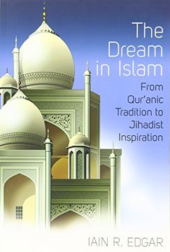 portada The Dream in Islam: From Qur'anic Tradition to Jihadist Inspiration (in English)