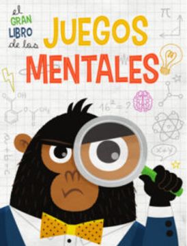 portada El Gran Libro de los Juegos Mentales (Vvkids) (in Spanish)