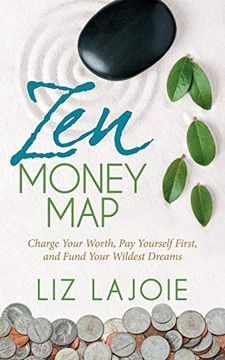 portada Zen Money Map: Charge Your Worth, pay Yourself First and Fund Your Wildest Dreams (en Inglés)