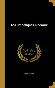 portada Les Catholiques Libéraux (in French)