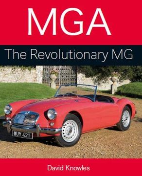 portada MGA: The Revolutionary MG (en Inglés)