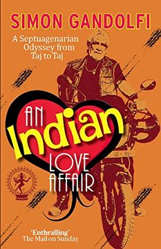 portada An Indian Love Affair: A Septuagenerian Odyssey from Taj to Taj (en Inglés)
