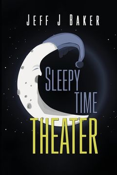 portada Sleepy Time Theater (en Inglés)