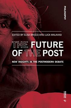 portada The Future of the Post: New Insights in the Postmodern Debate (Philosophy)