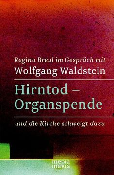 portada Hirntod - Organspende: und die Kirche schweigt dazu (in German)