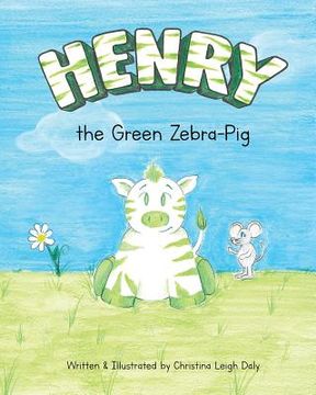 portada Henry the Green Zebra-Pig (en Inglés)