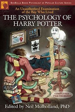 portada The Psychology of Harry Potter: An Unauthorized Examination of the boy who Lived (Psychology of Popular Culture) 