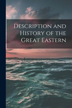 portada Description and History of the Great Eastern [microform] (in English)