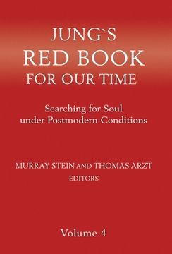 portada Jung's Red Book for Our Time: Searching for Soul Under Postmodern Conditions Volume 4 (en Inglés)