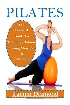 portada Pilates for Beginners: The Essential Guide to Total Body Fitness, Strong Muscles and Lean Body (in English)