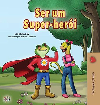 portada Being a Superhero (Portuguese Book for Children -Brazil): Brazilian Portuguese (Portuguese Bedtime Collection -Brazil) (en Portugués)