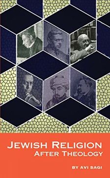 portada Jewish Religion After Theology (Emunot: Jewish Philosophy and Kabbalah) (in English)