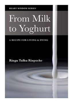 portada From Milk to Yoghurt: A recipe for living & dying (in English)