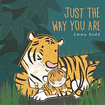 portada Just the way you are (Emma Dodd'S Love you Books) (en Inglés)