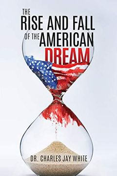 portada The Rise and Fall of the American Dream (en Inglés)