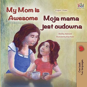 portada My mom is Awesome (English Polish Bilingual Book) (English Polish Bilingual Collection) (en Polaco)