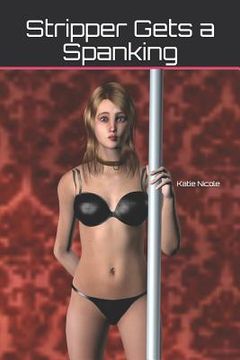 portada Stripper Gets a Spanking (in English)