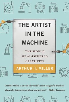 portada The Artist in the Machine: The World of Ai-Powered Creativity (in English)