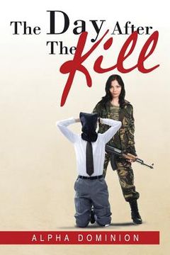 portada The Day After the Kill (en Inglés)