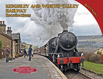 portada Keighley and Worth Valley Railway Recollections (Railways & Recollections)