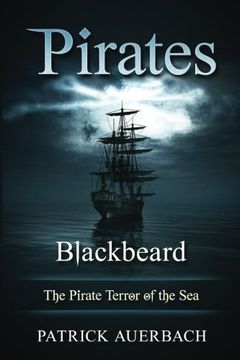 portada Pirates: Blackbeard - the Pirate Terror of the Sea: Volume 2 (en Inglés)