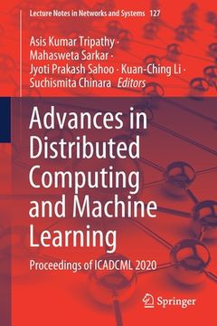 portada Advances in Distributed Computing and Machine Learning: Proceedings of Icadcml 2020