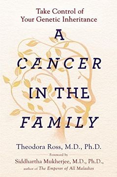 portada A Cancer in the Family: Take Control of Your Genetic Inheritance (in English)