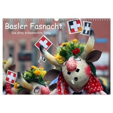 portada Basler Fasnacht - die Drey Scheenschte Daeaeg Wandkalender 2024 din a3 Quer, Calvendo Monatskalender