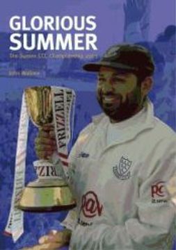 portada Glorious Summer: The Sussex ccc Championship (en Inglés)