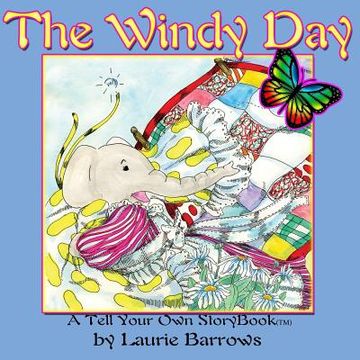 portada The Windy Day: A Tell Your Own StoryBook(tm) (en Inglés)