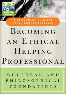 portada Becoming an Ethical Helping Professional, with Video Resource Center: Cultural and Philosophical Foundations