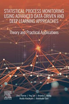 portada Statistical Process Monitoring Using Advanced Data-Driven and Deep Learning Approaches: Theory and Practical Applications (en Inglés)