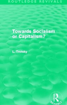 portada Towards Socialism or Capitalism? (Routledge Revivals) (in English)