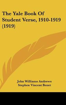 portada the yale book of student verse, 1910-1919 (1919) (en Inglés)