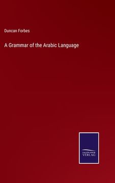 portada A Grammar of the Arabic Language (in English)