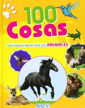 portada 100 Cosas Que Puedes Hacer Por Los Animales