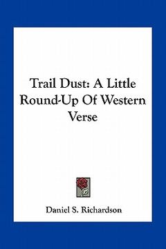 portada trail dust: a little round-up of western verse (en Inglés)