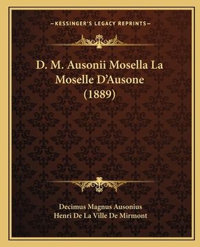 portada D. M. Ausonii Mosella La Moselle D'Ausone (1889) (in French)