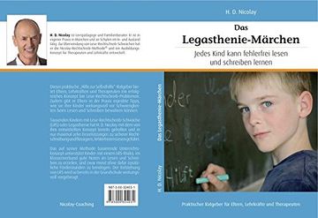 portada Das Legasthenie-Märchen: Jedes Kind hat die Fähigkeit Fehlerfrei Lesen und Schreiben zu Lernen (en Alemán)