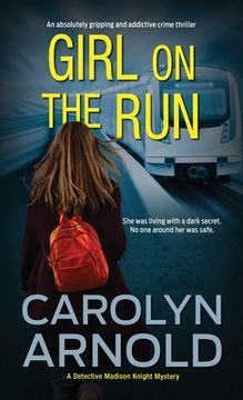 portada Girl on the Run: An absolutely gripping and addictive crime thriller (en Inglés)