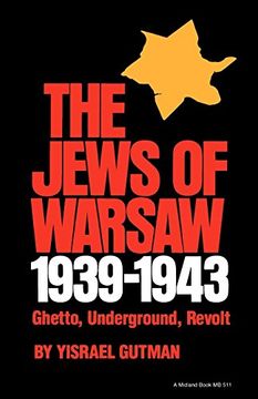 portada The Jews of Warsaw, 1939-1943: Ghetto, Underground, Revolt (a Midland Book) (in English)