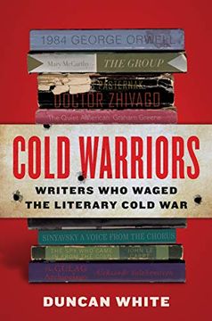 portada Cold Warriors: Writers who Waged the Literary Cold war (en Inglés)