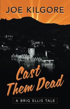 portada Cast Them Dead: A Brig Ellis Tale 