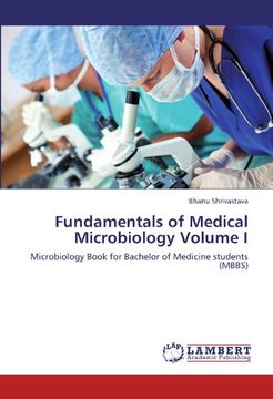 portada Fundamentals of Medical Microbiology Volume I: Microbiology Book for Bachelor of Medicine students (MBBS)