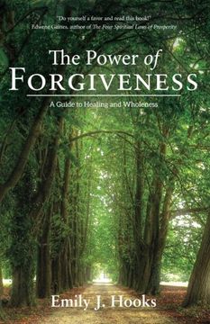 portada The Power of Forgiveness: A Guide to Healing and Wholeness